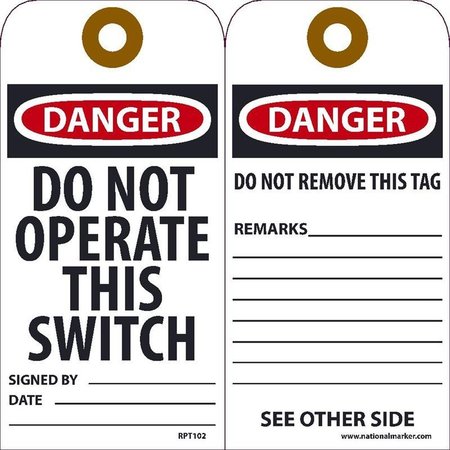 NMC TAGS, DO NOT OPERATE THIS SWITCH,  RPT102